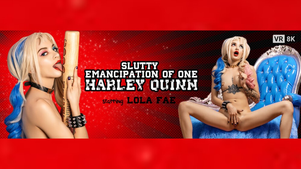 Slutty Emancipation Of One Harley Quinn