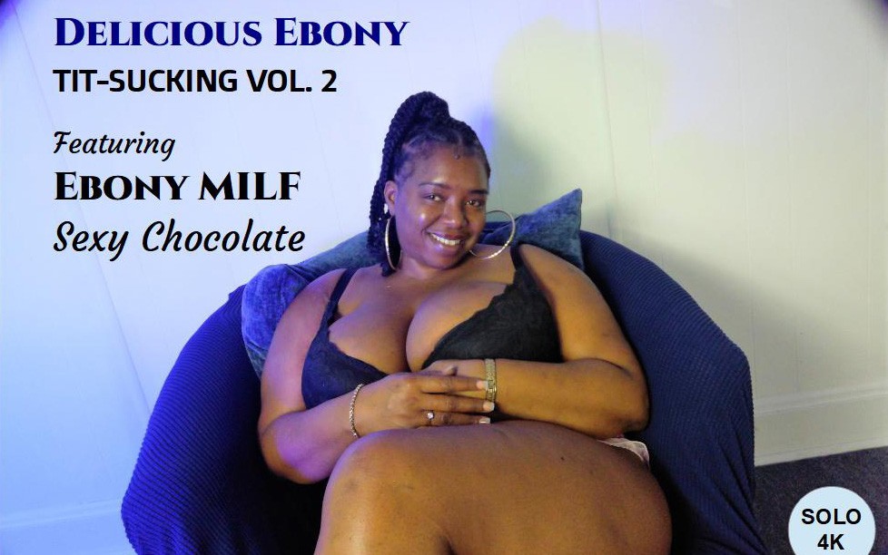 Sexy Chocolate Ebony Tit Sucking Thrill