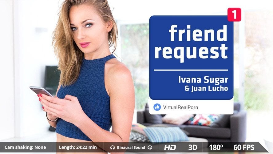 Ivana Sugar in Hot VR Friend Request Fantasy