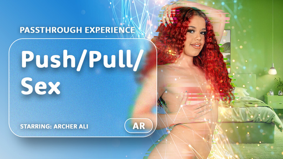 Push/Pull/Sex [Passthrough]