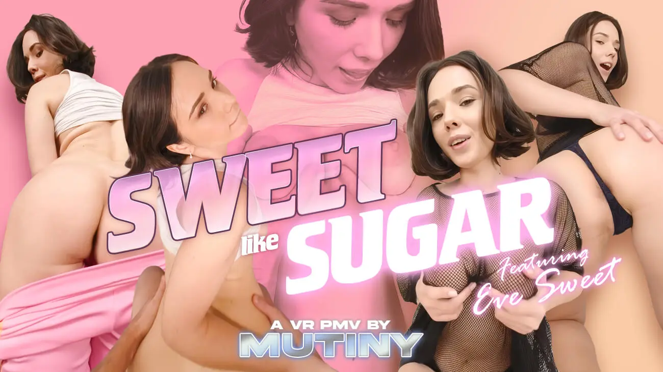 Sweet Like Sugar [VR PMV]