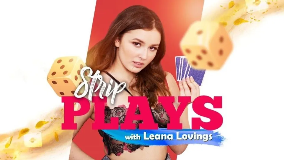 Strip plays with Leana Lovings