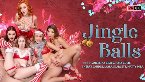 Jingle Balls from VR Bangers: 8K Christmas VR