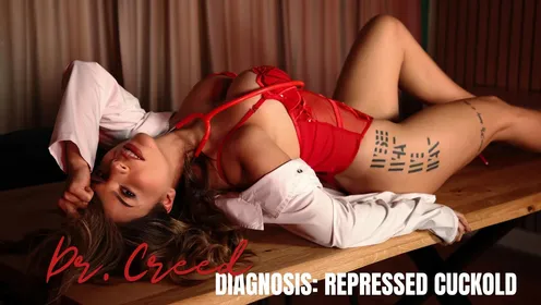 Dr. Creed: Diagnosis - Repressed Cuckold VR