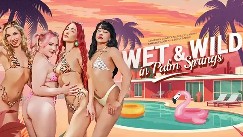 Wet & Wild in Palm Springs: 8K VR Experience