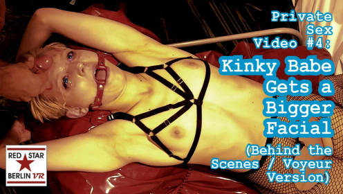 Private Sex Video #4: Kinky Babe Gets a Bigger Facial - Behind the Scenes Voyeur Version