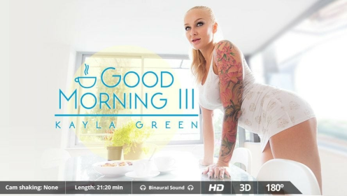 Kayla Green in Steamy Morning VR Passion