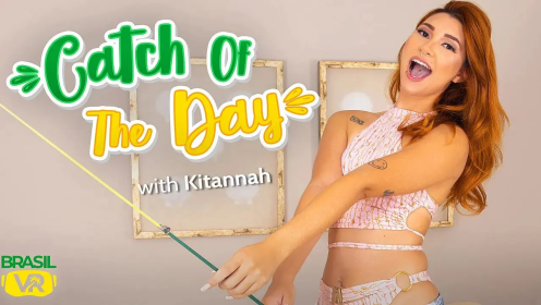 Catch Of The Day - Kitannah