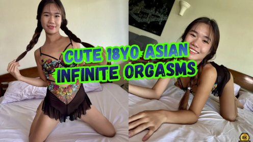 Cute 18yo Asian Infinite Orgasms