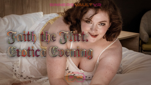 Faith the Flirt: Erotic Evening 8K