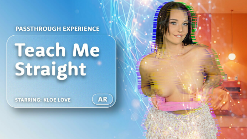 Kloe Love: Lesbian Turned Straight 8K VR