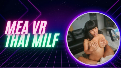 MEA, ASIAN, BIG BOOBS, MILF IN THE ROOM