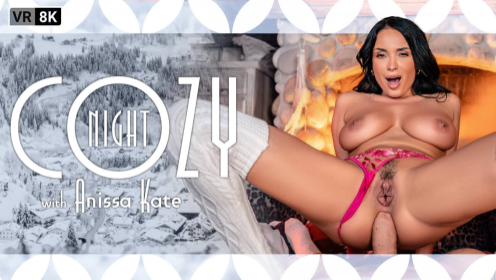 Anissa Kate: Cozy Night 8K VR