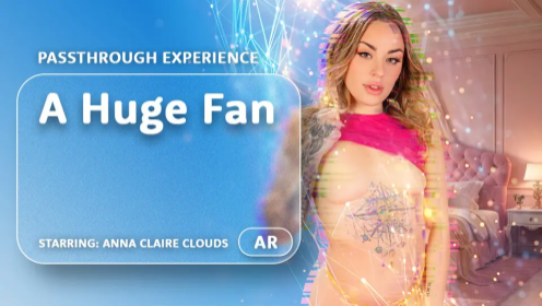 Anna Claire Clouds: AR Passthrough 8K